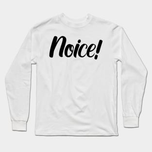 Noice! - Brooklyn 99 Long Sleeve T-Shirt